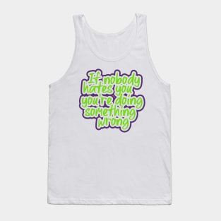 Funny quotes hater Tank Top